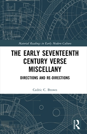 Buy Early Seventeenth Century Verse Miscellany Directions And Re-Directions