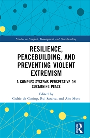 Buy Resilience, Peacebuilding, And Preventing Violent Extremism A Complex Systems Perspective On Sustain