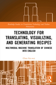 Buy Technology For Translating, Visualizing, And Generating Recipes Multimodal Machine Translation Of Ch