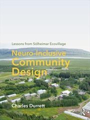 Buy Neuro-Inclusive Community Design Lessons From Solheimar Ecovillage