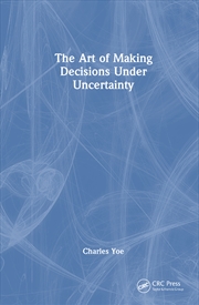 Buy Art Of Making Decisions Under Uncertainty