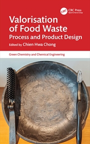 Buy Valorisation Of Food Waste Process And Product Design