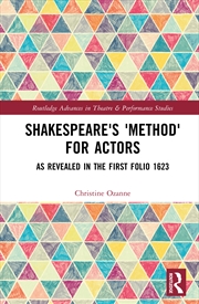 Buy Shakespeare's 'method' For Actors As Revealed In The First Folio 1623
