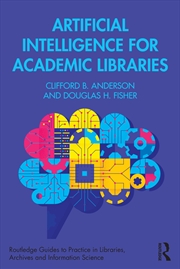 Buy Artificial Intelligence For Academic Libraries