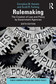 Buy Rulemaking The Creation Of Law And Policy By Government Agencies