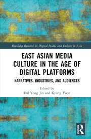 Buy East Asian Media Culture In The Age Of Digital Platforms Narratives, Industries, And Audiences
