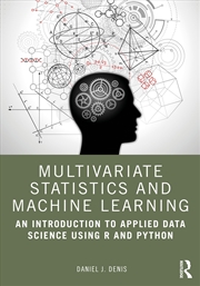 Buy Multivariate Statistics And Machine Learning An Introduction To Applied Data Science Using R And Pyt