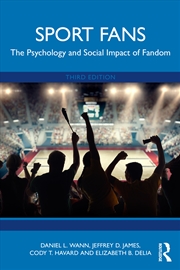 Buy Sport Fans The Psychology And Social Impact Of Fandom