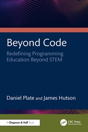 Buy Beyond Code Redefining Programming Education Beyond Stem