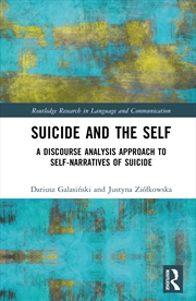 Buy Suicide And The Self A Discourse Analysis Approach To Self-Narratives Of Suicide