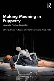 Buy Making Meaning In Puppetry Materials, Practice, Perception