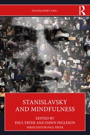 Buy Stanislavsky And Mindfulness Being In The Moment