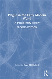 Buy Plague In The Early Modern World A Documentary History