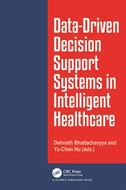 Buy Data-Driven Decision Support System In Intelligent Healthcare