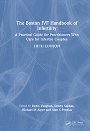 Buy Boston Ivf Handbook Of Infertility A Practical Guide For Practitioners Who Care For Infertile Couple