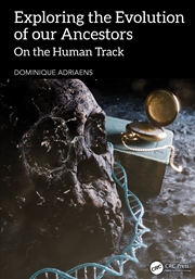 Buy Exploring The Evolution Of Our Ancestors On The Human Track