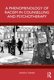 Buy Phenomenology Of Racism In Counselling And Psychotherapy