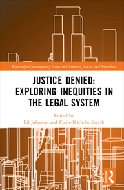 Buy Justice Denied: Exploring Inequities In The Legal System