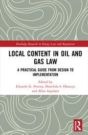 Buy Local Content In Oil And Gas Law A Practical Guide From Design To Implementation