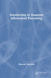 Buy Introduction To Quantum Information Processing