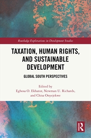 Buy Taxation, Human Rights, And Sustainable Development Global South Perspectives
