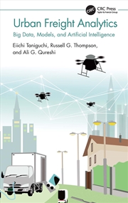 Buy Urban Freight Analytics Big Data, Models, And Artificial Intelligence
