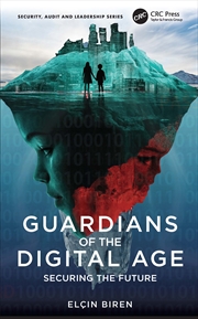 Buy Guardians Of The Digital Age Securing The Future