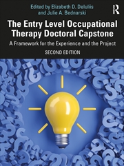 Buy Entry Level Occupational Therapy Doctoral Capstone A Framework For The Experience And The Project
