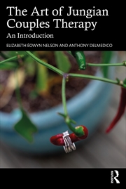 Buy Art Of Jungian Couples Therapy An Introduction