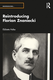 Buy Reintroducing Florian Znaniecki