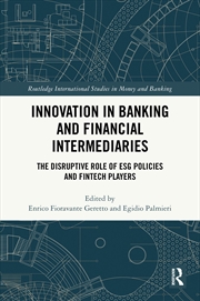 Buy Innovation In Banking And Financial Intermediaries The Disruptive Role Of Esg Policies And Fintech P
