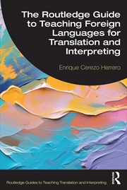 Buy Routledge Guide To Teaching Foreign Languages For Translation And Interpreting