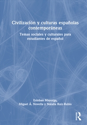 Buy Civilizacion Y Culturas Espanolas Contemporaneas Temas Sociales Y Culturales Para Estudiantes De Esp