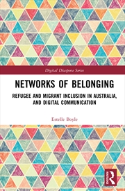Buy Networks Of Belonging Refugee And Migrant Inclusion In Australia, And Digital Communication