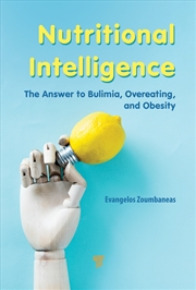 Buy Nutritional Intelligence The Answer To Bulimia, Overeating, And Obesity