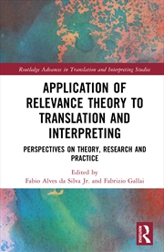 Buy Applications Of Relevance Theory To Translation And Interpreting Perspectives On Theory, Research An
