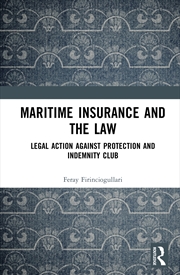 Buy Maritime Insurance And The Law Legal Action Against Protection And Indemnity Club