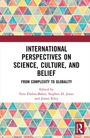 Buy International Perspectives On Science, Culture, And Belief From Complexity To Globality