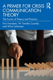 Buy Primer For Crisis Communication Theory The Fusion Of Theory And Practice