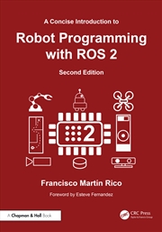 Buy Concise Introduction To Robot Programming With Ros 2