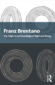 Buy Origin Of Our Knowledge Of Right And Wrong