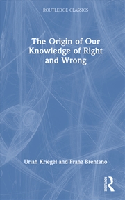 Buy Origin Of Our Knowledge Of Right And Wrong