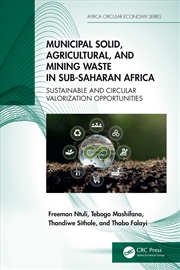 Buy Municipal Solid, Agricultural, And Mining Waste In Sub-Saharan Africa Sustainable And Circular Valor