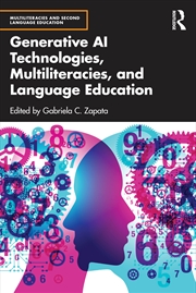 Buy Generative Ai Technologies, Multiliteracies, And Language Education