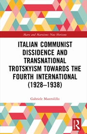 Buy Italian Communist Dissidence And Transnational Trotskyism Towards The Fourth International (1928–193
