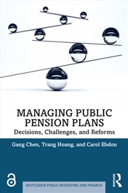 Buy Managing Public Pension Plans Decisions, Challenges, And Reforms