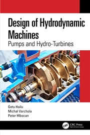 Buy Design Of Hydrodynamic Machines Pumps And Hydro-Turbines