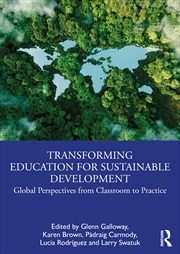 Buy Transforming Education For Sustainable Development Global Perspectives From Classroom To Practice