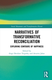 Buy Narratives Of Transformative Reconciliation Exploring Contours Of Happiness