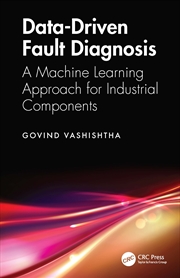 Buy Data-Driven Fault Diagnosis A Machine Learning Approach For Industrial Components